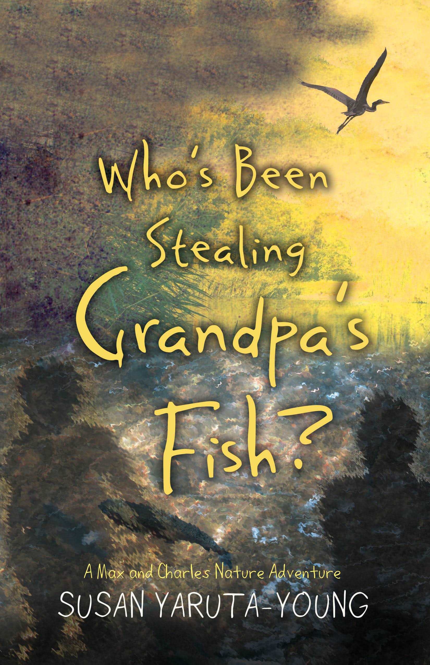 Who's Been Stealing Grandpa's Fish?