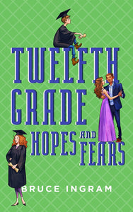 Twelfth Grade Hopes and Fears