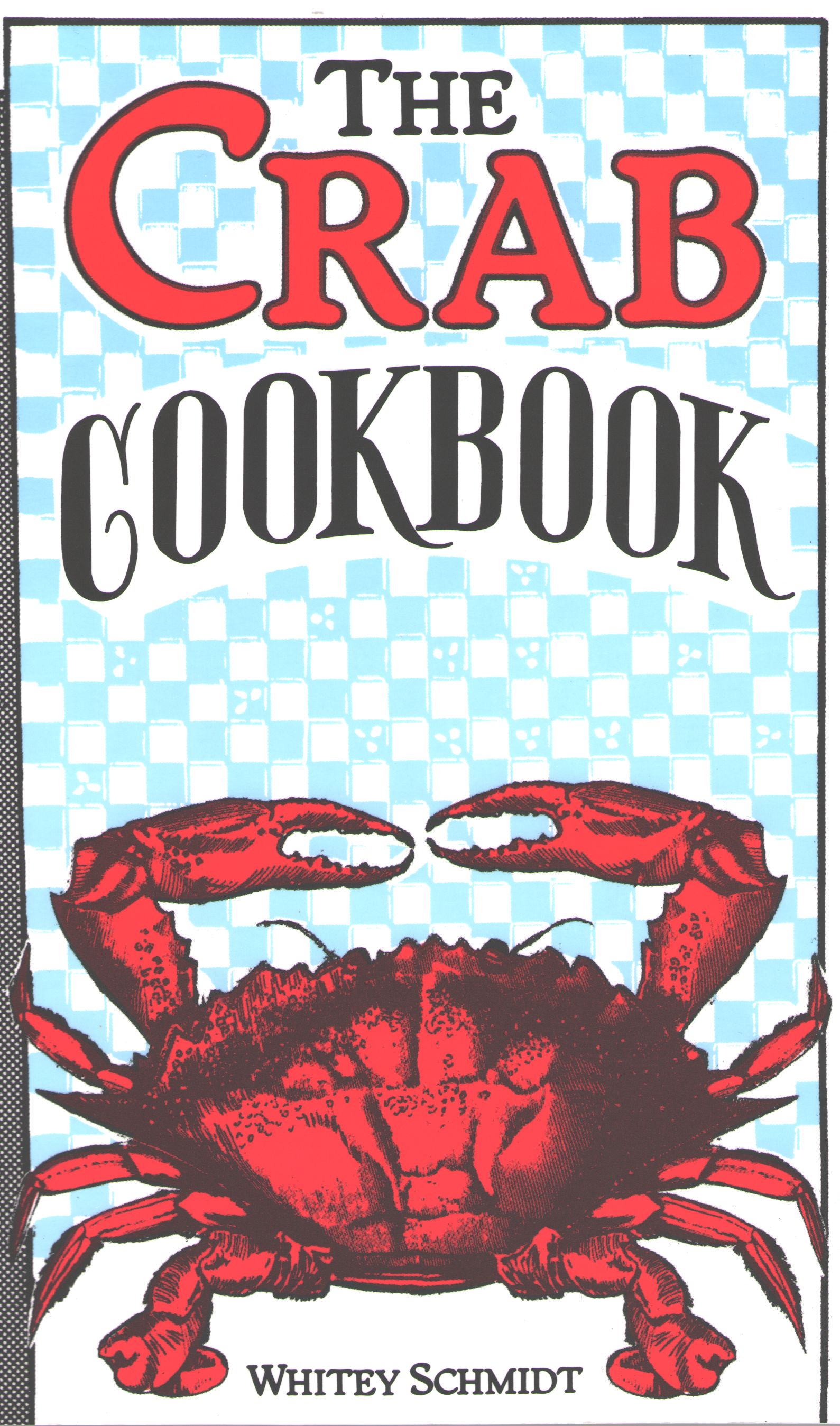 The Crab Cookbook The Crab Cookbook
